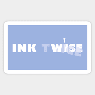 INKWISE TWICE Magnet